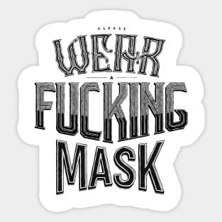 Wear a bleeping mask Sticker